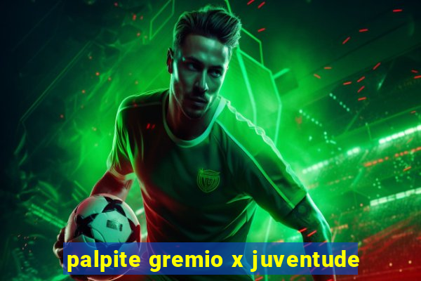 palpite gremio x juventude